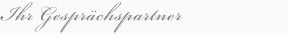 Ihr Gesprächspartner